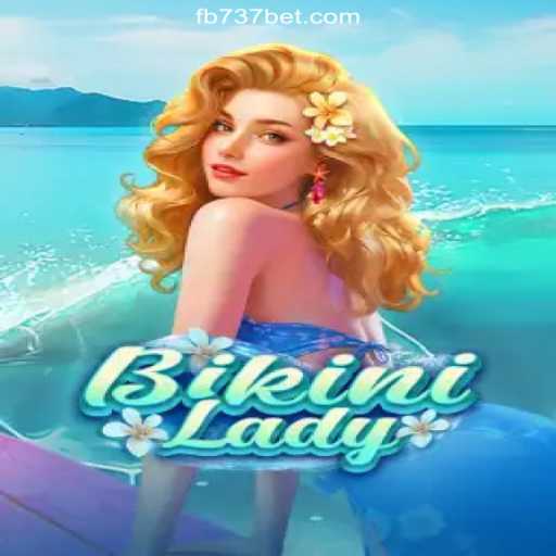 Dive into the World of Excitement with BikiniLady on 737bet.win Platform