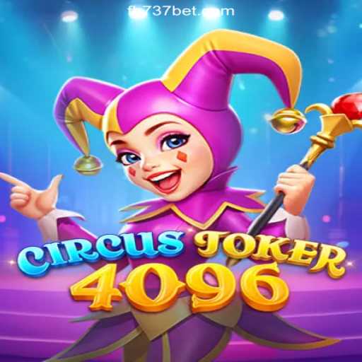 Exploring CircusJoker4096: The Premier Slot Experience on 737bet.win Platform
