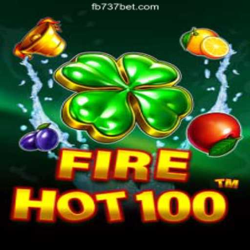 FireHot100: The Ultimate Online Slot Experience on 737bet.win