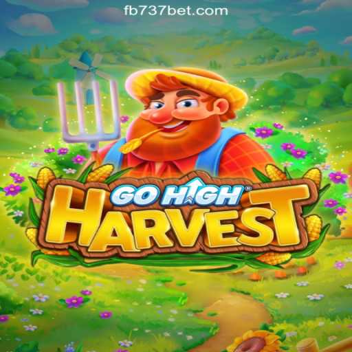 Exploring the World of GoHighHarvest: Your Ultimate Guide